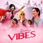 Queen Vibes - Kavita Seth Song Download
